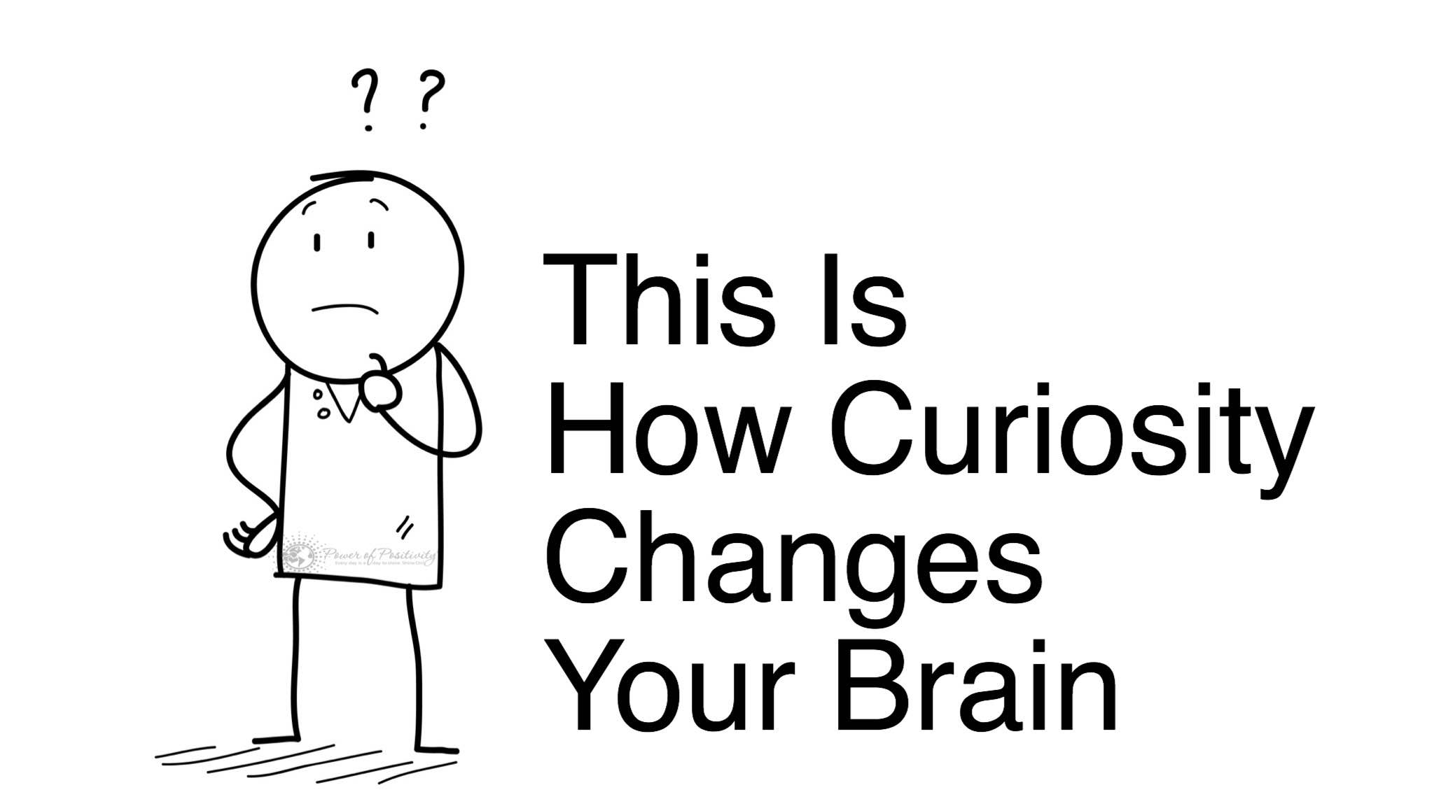 how-curiosity-changes-your-brain.jpg